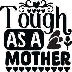  tough as a mother