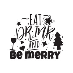 Eat Drink and Be Merry. Hand Lettering And Inspiration Positive Quote. Hand Lettered Quote. Modern Calligraphy.
