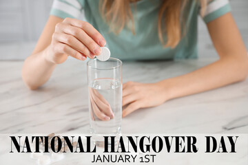National hangover day - January 1st. Woman taking remedy to relieve effects of alcohol consumption...