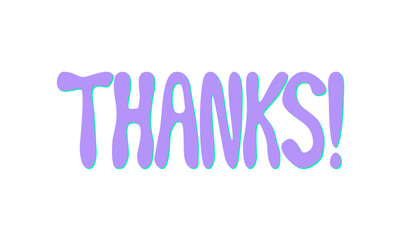 Thanks! Bubble Letter Handwritten Text
