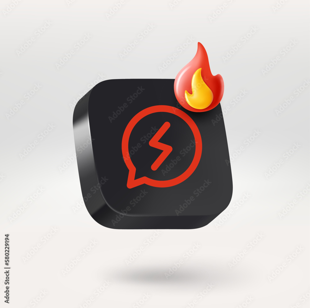 Poster Mobile app icon with speech cloud and flame sign. 3d vector icon isolated on white background