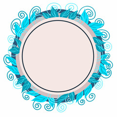 Round beige template with blue leaves and circular place for text. Vector illustration