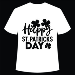 Happy St. Patrick's day Happy St Patrick's day shirt print template, St Patrick's design, typography design for Irish day, women day, lucky clover, Irish gift