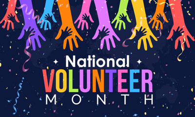 National Volunteer month. volunteers communities awareness concept banner design with colorful confetti effect with letter and supporting hand in blue background. observed on April