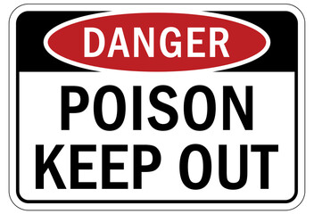 Poison warning sign and labels keep out