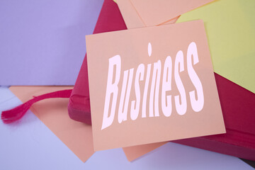 Business. Text on adhesive note paper. Event, celebration reminder message.