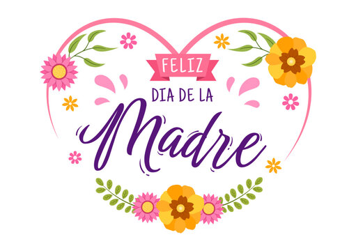 Feliz Dia De La Madre Images – Browse 614 Stock Photos, Vectors, and Video
