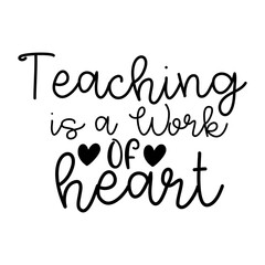 Teaching is a Work of Heart