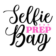 Selfie prep bag svg