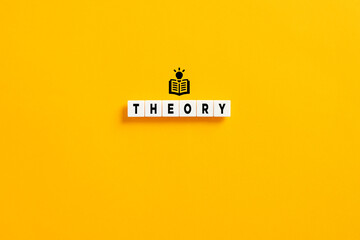 White letter blocks on yellow background with the word theory. Theoretical knowledge, principles and ideas in education concept. - obrazy, fototapety, plakaty