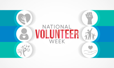 National Volunteer week is observed every year in April, to honoring all of the volunteers in our communities as well as encouraging volunteerism throughout the week. Vector illustration