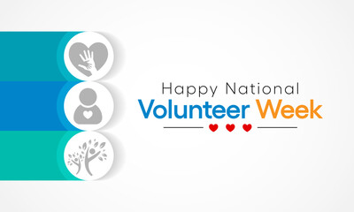 National Volunteer week is observed every year in April, to honoring all of the volunteers in our communities as well as encouraging volunteerism throughout the week. Vector illustration