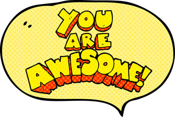 you are awesome comic book speech bubble cartoon sign