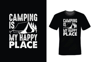 Camping is my happy place, Camping T shirt design, vintage, typography