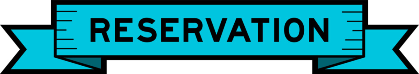 Ribbon label banner with word reservation in blue color on white background