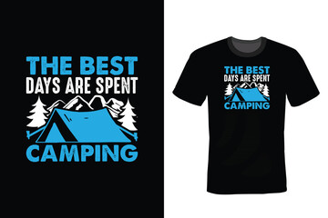 The best days are spent camping, Camping T shirt design, vintage, typography