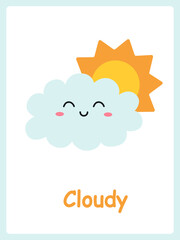 Cloudy card. Cute cartoon clouds. Children's cards for learning with weather elements. Vector illustration.
