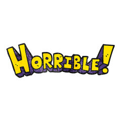 textured cartoon word horrible