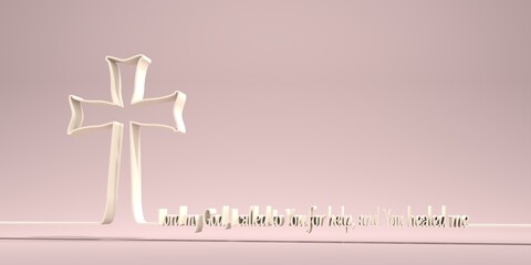 Christianity concept illustration. Cross and Lord my God i called you for help and you healed me phrase. 3D render
