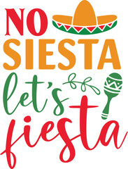 Naklejka premium No siesta let's fiesta cinco de mayo svg designs