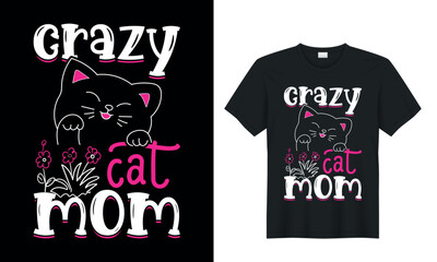 crazy cat mom t shirt design. cool and funny handwriting lettering t-shirt.