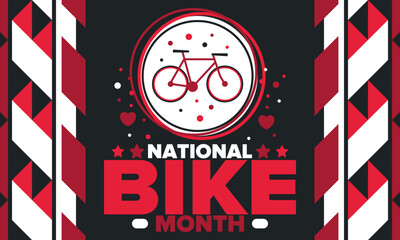 National Bike Month. Celebrated annual in May in United States. Bicycle concept. Healthy and active lifestyle. Sports or hobby. Poster, card, banner and background. Vector illustration