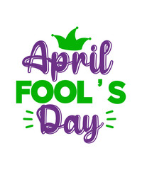 April Fools Day svg Bundle, Funny Svg, April 1st JPG, April Fools Day Digital File, Quote April Fools Day svg, Joke Svg, April Fools Day svg,April fool day svg png eps, april fool stickers svg