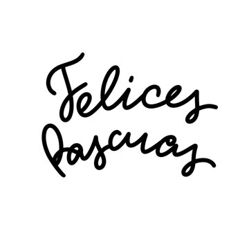 Felices Pascuas calligraphy greeting phrase. Happy Easter in Spanish. Typography banner, card. Handwritten Easter quote in Espanol. Hand lettering text