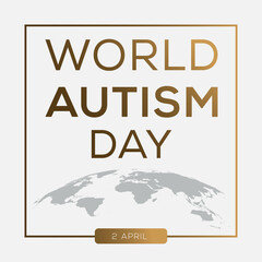 World Autism Day, held on 2 April.