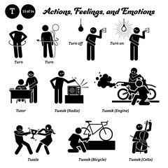Stick figure human people man action, feelings, and emotions icons alphabet T. Turn, turn off, turn on, tutor, tweak, radio, engine, bicycle, cello, and tussle...