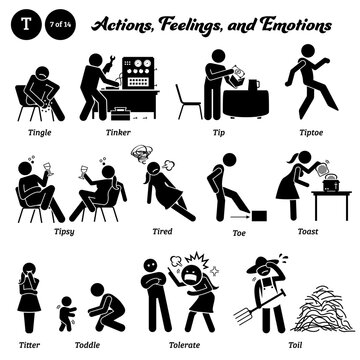 Stick figure human people man action, feelings, and emotions icons alphabet T. Tingle, tinker, tip, tiptoe, tipsy, tired, toe, toast, titter, toddle, tolerate, and toil. ..