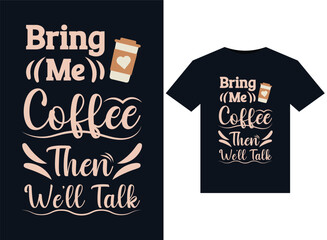 Bring Me an Iced Coffee illustrations for print-ready T-Shirts design