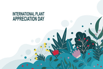 International Plant Appreciation Day background.