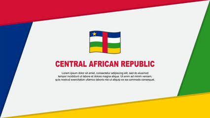 Obraz premium Central African Republic Flag Abstract Background Design Template. Central African Republic Independence Day Banner Cartoon Vector Illustration. Central African Republic Banner