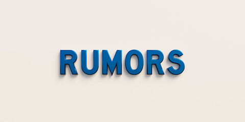 Rumors. Banner, sign in blue capital letters and the word rumors. News event, secrets, gossip, privacy, social media news, prejudice, whisper and contemptible.