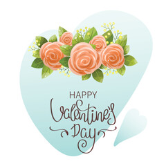 Vector card Happy Valentine's Day. Bouquet of delicate roses. Happy Valentine's Day inscription on a white background.