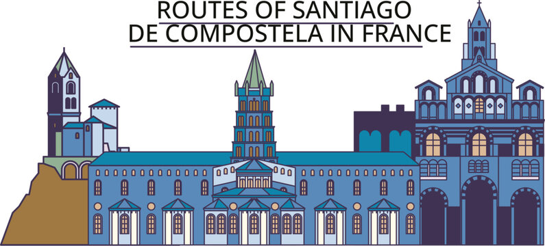 France, Routes Of Santiago De Compostela tourism landmarks, vector city travel illustration