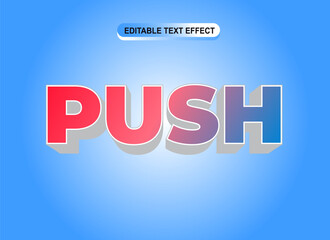 Push 3D editable text effect bold template vector