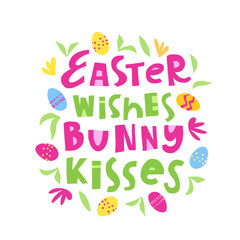Vector trendy hand lettering Easter wishes, bunny kisses. Phrase for creative poster design. Greeting card for spring holiday. Quote isolated on white background. Letters in cutout style
