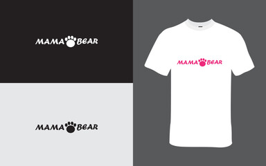 Mama Bear Cute and Quirky T-Shirt Design