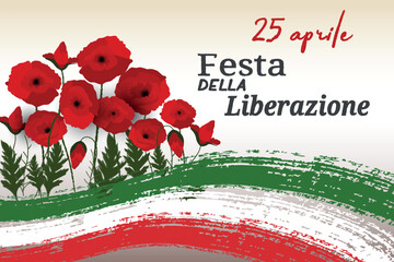 National holiday in Italy Liberation day text banner - brush green, white, red, ribbon and poppy flowers field. 