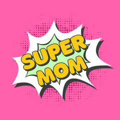 Super mom icon for mother's day holiday in pop art style on pink background