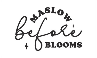 Maslow before blooms retro SVG.