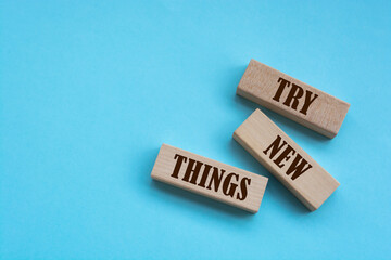 Try New Things - words from wooden blocks with letters