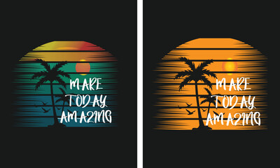 make today amazing typography, Retro vintage new t-shirt design, Ready for print.