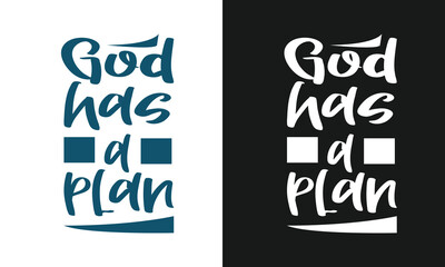 God has a plan typography t-shirt design.