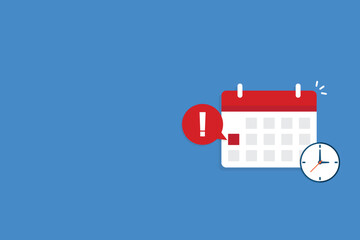 Calendar deadline or event reminder notification with clock.	