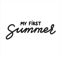 My first Summer vector handwritten lettering quote with calligraphy 