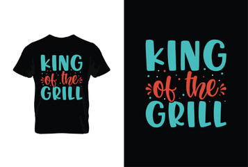 King Of The Grill BBQ vector typography t-shirt design. Perfect for print items and bags, posters, cards, vector illustration.