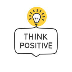 Think positive. Badge with lightbulb icon. Inspirational Quote vector.